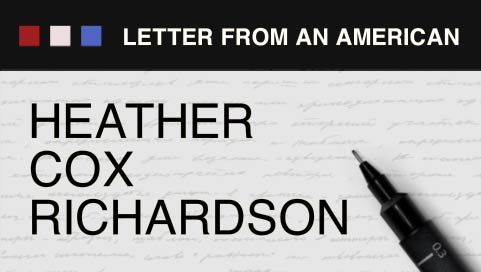Letters From an American: Heather Cox Richardson