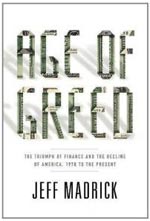 'Age of Greed' by Jeff Madrick book jacket