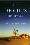 'The Devil's Highway' by Luis Alberto Urrea book jacket