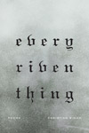 'Every Riven Thing' by Christian Wiman - book jacket