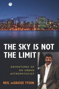 Book cover, the sky is not the limit, neil degrasse tyson