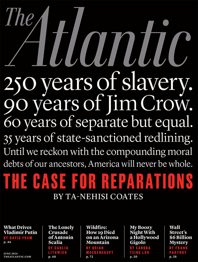 The case for reparations, the atlantic