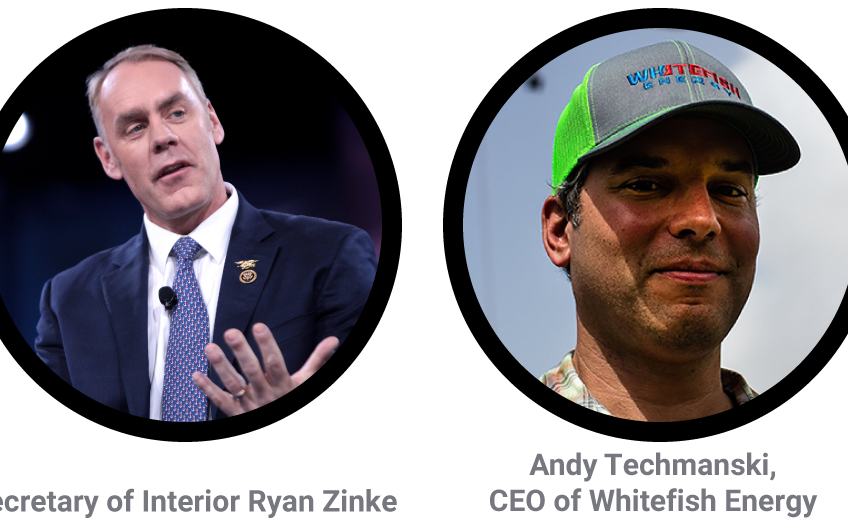 President Donald Trump, Interior Secretary Ryan Zinke, CEO Andy Techmanski Whitefish Energy, General Partner Joe Colonnetta of HBC Investments