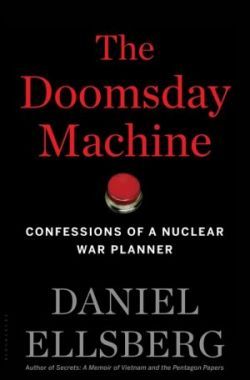 The Doomsday Machine: Confessions of a Nuclear War Planner by Daniel Ellsberg (book jacket)